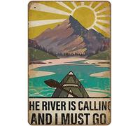 Targa in metallo 20,3 x 30,5 cm, con scritta in inglese "The River is Calling and I Must Go", con stampa artistica sul fiume, stampa artistica per esterni, con scritta in lingua inglese "It is A Way