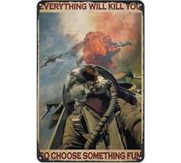 Targa In Metallo Aircraft Everything Will Kill You Resistente Uv Cartello In Alluminio Divertent Quadri Metallo Per Bar Esterno Club 20X30Cm