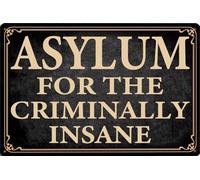 Targa In Metallo Asylum For The Criminally Insane Tin Sign Retrò Metal Signboard Nostalgica Poster Segno Lamiera Per Bagno Camera Da Letto Cucina S