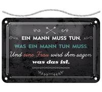 Targa in metallo con cordoncino, 30 x 20 cm, scritta decorativa: Ein Mann muss tun was ein Mann tun, was ein Mann tun, muss ein Mann tun, Eine Frau wird ihn sages was das ist - Blechemma
