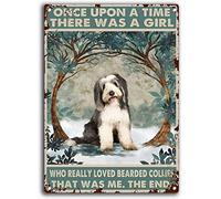 Targa in metallo con scritta "Bearded Collie Once Upon A Time A Girl Really Loved Bearded Collie That was Me", decorazione da parete per garage, bar, bar, grotta, divertente, decorazione da parete, 15