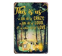 Targa in metallo con scritta "Camping This is us a tille Bit of Crazy Loud and Love", stile vintage, rustico, decorazione per grotta, caffetteria, bar, camera da letto, casa, stile nostalgico, 20,3 x