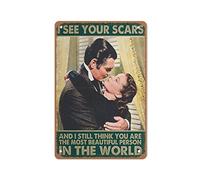 Targa in metallo con scritta "I See Your Scars,and I Still Think You are The Most Beautiful Person in The World", decorazione da parete per bar, 30,5 x 40,6 cm
