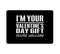 Targa in metallo con scritta "I'm your Valentine's Day Gift You're Welcome", 25,4 x 35,5 cm, personalizzata, per bar, recinzione, ufficio, grotta, garage, cartelli da parete per cortile