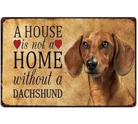 Targa in metallo con scritta in inglese "A House is Not A Home Without A Dachshund", in alluminio, stile vintage, per casa, caffè, decorazione da parete, 20 x 30 cm