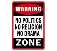 Targa in metallo con scritta in inglese "For No Politics Religion Drama" (lingua italiana non garantita), targa in metallo, per bar, pub, casa, vintage, decorazione per cortile, 30,5 x 20,3 cm