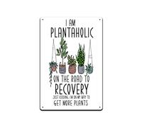 Targa in metallo con scritta in inglese "I'm a plantaholic on the road to recovery just kidding I'm on my way to get more plantes", in metallo, stile vintage, 20,3 x 30,5 cm