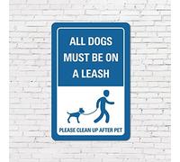 Targa in metallo con scritta in lingua inglese "All Dogs Must Be on a Leash Please Clean Up After Pet", in alluminio, per interni ed esterni, giardino, parco, strada, strada, decorazione da parete