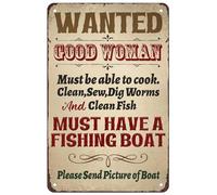 Targa in metallo con scritta in lingua inglese "Fishing Decor, Vintage Funny Metal Signs Decor Retro Wanted Good Woman Must Have a Fishing Boat Targa artistica da parete per bar, caffetteria, garage,