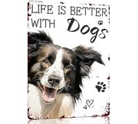 Targa in metallo con scritta in lingua inglese "Life Is Better With Dogs", divertente targa in metallo, decorazione da parete per casa, strada, cancello, bar, ristoranti, caffetterie, negozi, pub