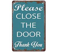 Targa in metallo con scritta in lingua inglese "Please Close The Door", divertente targa in metallo, stile retrò, decorazione da parete per casa, cancello, giardino, bar, ristoranti, bar, uffici,