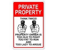 Targa in metallo con scritta in lingua inglese "Private Property Owner Signs Too Old To Fight Fat Run And Lazy Argue Warning Caution Aluminium Tin Traffic Road Street For Home Cafe Bar 30,5 x 40,6 cm