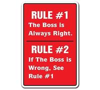 Targa in metallo con scritta in lingua inglese "The Boss is Always Right" (lingua italiana non garantita), regalo per ufficio, feste, datori di lavoro, chief joke, 20,3 x 30,5 cm