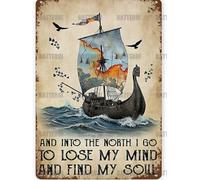 Targa in metallo con scritta in lingua inglese "Viking Longship and into the North I Go to lose my mind and find my soul", stile vintage, divertente, per cucina, bar, club, garage, giardino