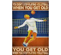 Targa in metallo con scritta in lingua inglese "Volleyball Player Volleyball Lover" You Don't Stop Playing Volley When You Get Old, 30,5 x 20,3 cm, stile vintage, divertente, decorazione da parete
