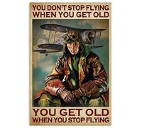 Targa in metallo con scritta in lingua inglese "You Don't Stop Flying When You Get Old Decor", poster decorativo da parete, 20 x 30 cm