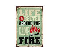 Targa in metallo con scritta "Life Is Better Around The Camp Fire", stile vintage, decorazione da parete, per cucina, casa, garage, 30,5 x 20,3 cm