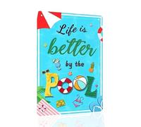 Targa in metallo con scritta "Life is Better by the pool" per interni ed esterni, decorazione vintage da parete, cortile, patio, piscina, spiaggia, patio, 15,2 x 20,3 cm