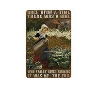 Targa in metallo con scritta "Once Upon A Time There Was A Girl Who Really Loved Farming It Was Me The End Farmer Girl Farmer Life" (lingua italiana non garantita)