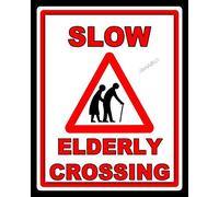 Targa in metallo con scritta "Slow Elderly Crossing The Road Old People", 30,5 x 45,7 cm