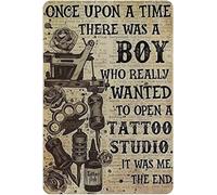 Targa in metallo con scritta "Tattoo Once Upon A Time There Was A Boy Who Really Wanted To Open A Tattoo Studio", stile retrò, vintage, in metallo, decorazione da parete, 20,3 x 30,5 cm
