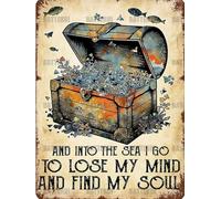 Targa in metallo con scritta "Underwater Treasure Hunt and into the Sea I go to lose my mind and find my soul", stile vintage, divertente, per cucina, bar, club, garage, giardino, decorazione per la