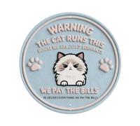 Targa in metallo con scritta "Warning the Cat Runs this house we are