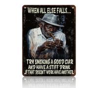 Targa in metallo con sigaro "When All Else Fails Try Smoking a Good Cigar", poster in metallo per casa, fattoria, garage, club, bar, cucina, pub, regalo divertente, 20 x 30 cm