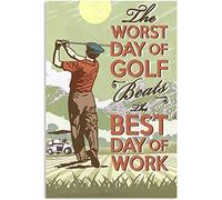 Targa in metallo creativa The Worst Day of Golf Targa in metallo Vintage Club Decor Amanti del golf Poster retrò Home Room Bar Garage Cafe Wall Art Decor Targa 12x16 pollici