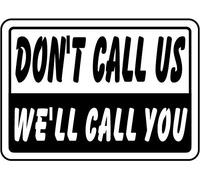 Targa In Metallo Don'T Call Us We'Ll You Facility Workplace Silly Metal Signboard Vintage Tin Sign Retrò Poster Segno Lamiera Per Ristorante Cucina Garage S