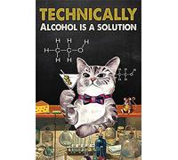 Targa in metallo in alluminio con scritta "Cat Lovers Technically Alcohol is a solution", poster divertente per amanti dei gatti, decorazione da parete, stile vintage, 20,3 x 30,5 cm
