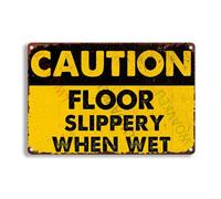 Targa in metallo in alluminio con scritta "Caution Floor Slippery When Wet For Garage Man Cave Bar Home Sign Wall Decor 20,3 x 30,5 cm