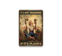 Targa in Metallo It's Not Hoarding If It's Plants Poster Metallo Bagno