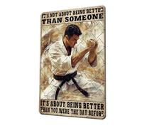 Targa in metallo Karate con scritta "It's Not About Being Better Than Someone Elsee", per casa, cucina, giardino, barthroom, decorazione da parete, 30,5 x 20,3 cm