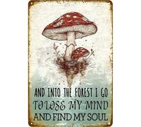 Targa In Metallo Mushroom And Into The I Go To Lose My Mind Vintage Funny Targhe Metallo Decorative Tin Sign Vintage Poster Segno Lamiera Per Ristorante Camera Da Letto Cucina S