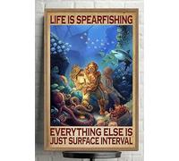 Targa in metallo retrò, 20,3 x 30,5 cm, con scritta "Life is Spearfishing Everything Else is Just Surface Interval", poster Love Scuba Diving, poster Love Ocean, decorazione per la casa