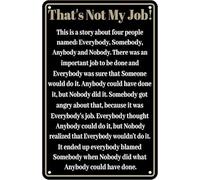 Targa in metallo retrò con scritta in lingua inglese "That's Not My Job Everbody Somebody Anybody Anybody Nobody" per casa, ufficio, bar, pub, decorazione da parete, 20,3 x 30,5 cm