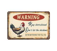Targa in metallo retrò con scritta in lingua inglese "Warning Keep Door Closed Don`t Let The Chickens Out No Matter What They Tell You Chicken Coop Signs For Chicken Coop Signs For Coop Funny Outdoor