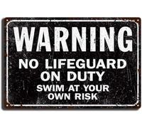 Targa in metallo retrò con scritta "No Lifeguard On Duty, Swim At Your Own Risk for Swimming Pool Beach Water Park Decor Funny Rustic Vivace Tableaus Signs Man Cave Dining Room Bar Plaques 20,3 x 30,5