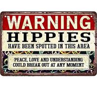 Targa in metallo retrò con scritta "Warning Hippies Have Been Spotted in This AreaRetro Funny Tin Sign Poster Vintage Metal Signs for Bar Music Club Man Cave Room Wall Decor 14,9 x 20,3 cm