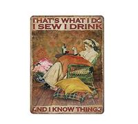 Targa in metallo retrò I Sew I Drink Amanti del vino Targa in metallo Pittura in ferro Cucina Bagno Garage Bar Cafe Man Cave Wall Home Decor Poster in latta Targa per interni per esterni 12x16in