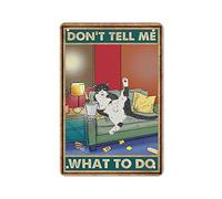 Targa in metallo retrò Poster con gatto - Non dirmi cosa fare Targa in metallo Pittura in ferro Cucina Bagno Garage Bar Cafe Man Cave Wall Home Decor Poster in latta Targa per interni ed esterni 8x12i