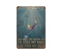 Targa in metallo retrò, poster con scritta in lingua inglese "Iron Painting, Diving Tin Sign and Into The Ocean I Go To Lose My Mind And Find My Soul", targa decorativa da parete, dimensioni 20,3 x