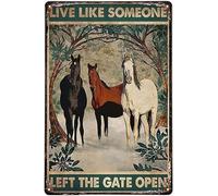 Targa in metallo retrò vintage con scritta "Live Like Someone Left The Gate Open" per cucina, giardino, casa, orticoltura, bar, pub, decorazione da parete per interni ed esterni, regalo per uomo, 30,5