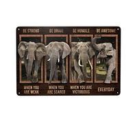 Targa in metallo vintage con elefante forte quando sei debole, essere coraggioso, essere umile, essere badass per tutti i giorni, bar, pub, uomo, grotta, poster divertente per bagno, soggiorno