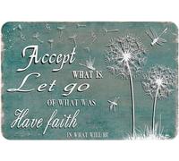 Targa in metallo vintage con scritta "Accept What is Let Go of What was Have Faith in What Will Be", decorazione da parete, regalo divertente per casa, cucina, garage, bagno, fattoria, giardino, bar
