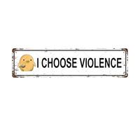 Targa in metallo vintage con scritta "I Choose Violence", cartello stradale, decorazione per la casa, decorazione da parete, decorazione per bagno, bar, bar, garage, 40,6 x 10,2 cm