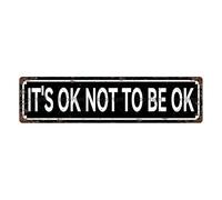 Targa in metallo vintage con scritta in inglese "It's OK not to be ok", cartello stradale, decorazione per la casa, decorazione per la stanza, decorazione da parete, decorazione per bagno, bar, bar