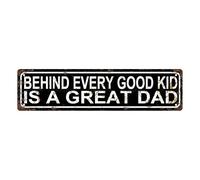 Targa in metallo vintage con scritta in lingua inglese "BEHIND EVERY GOOD KID IS A GREAT DAD", cartello stradale, decorazione per la casa, decorazione per la stanza, decorazione da parete, decorazione