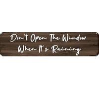 Targa in metallo vintage con scritta in lingua inglese "Don't Open The Window When It's Raining", in alluminio, decorazione da parete per casa, ufficio, bar, cucina, garage, 40,6 x 10,2 cm